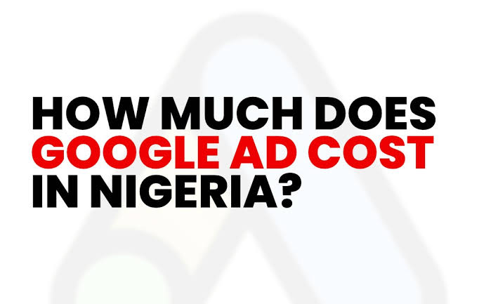 Google Ads Cost in Nigeria